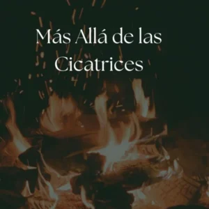Más allá de las Cicatrices