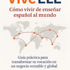 ViveELE: Cómo vivir de enseñar español al mundo