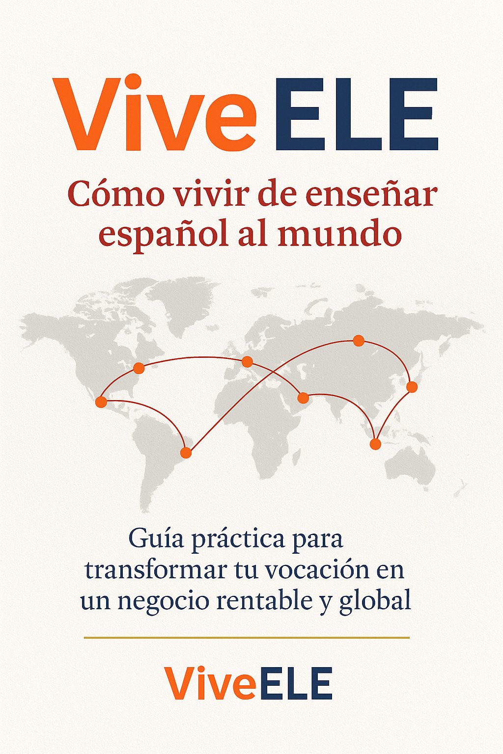 ViveELE: Cómo vivir de enseñar español al mundo
